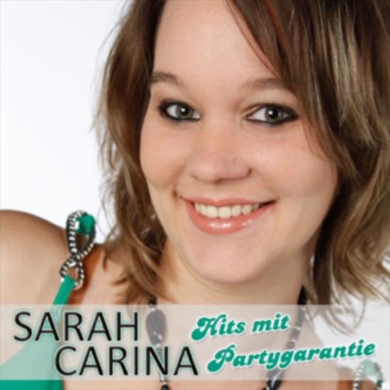 Sarah Carina 2011 - Hits Mit Partygarantie 320 - Front.jpg